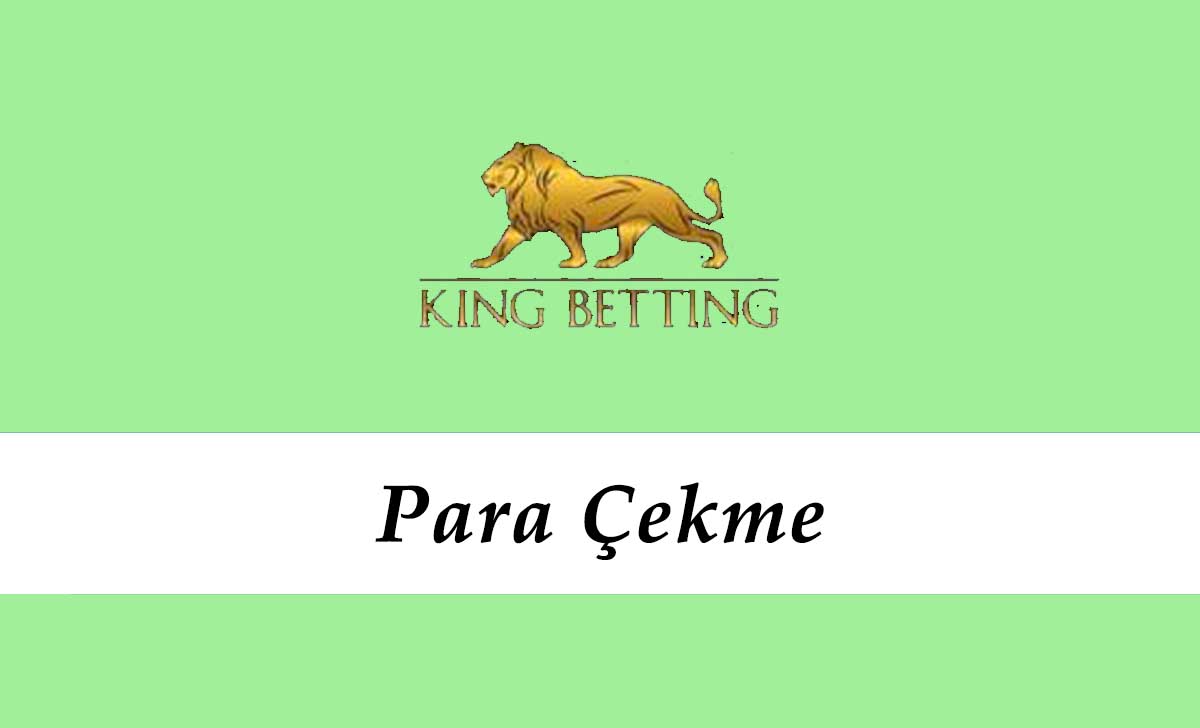 King Betting Para Çekme